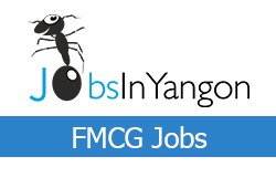 Jobsinyangon FMCG Jobs